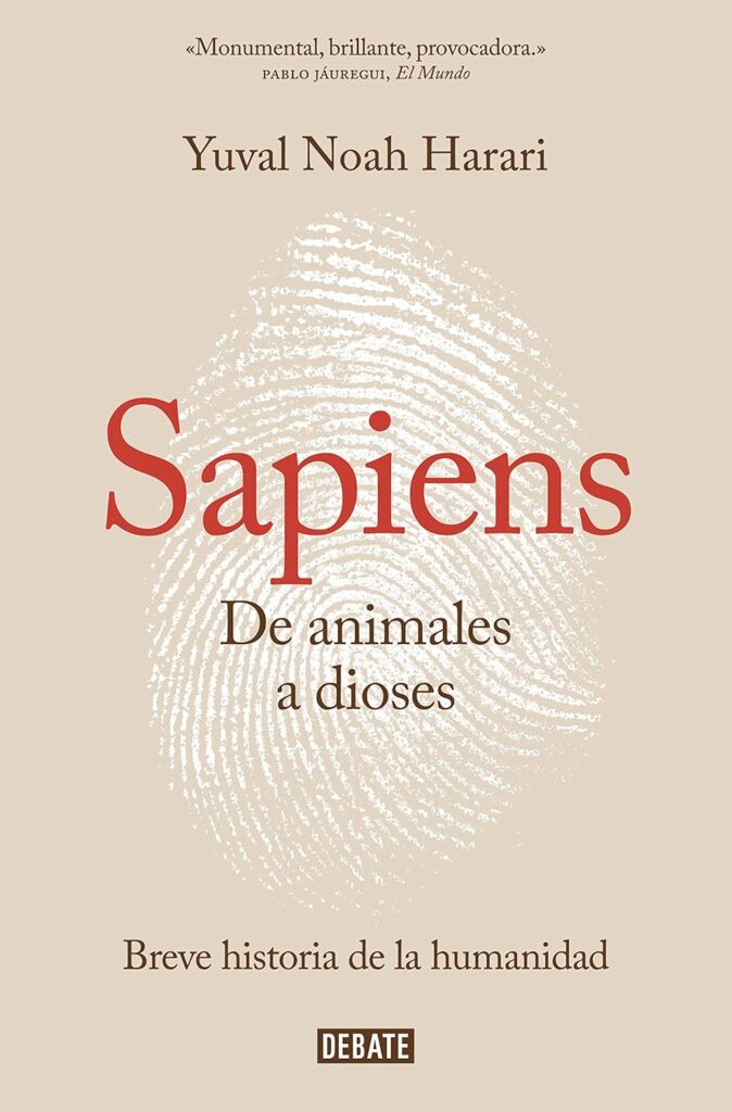 Reseña: ‘Sapiens’ de Yuval Noah Harari — La historia de la humanidad que lo cambia todo
